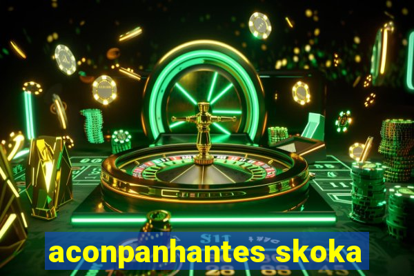 aconpanhantes skoka